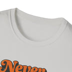 Never Give Up Retro Typhography T-Shirt