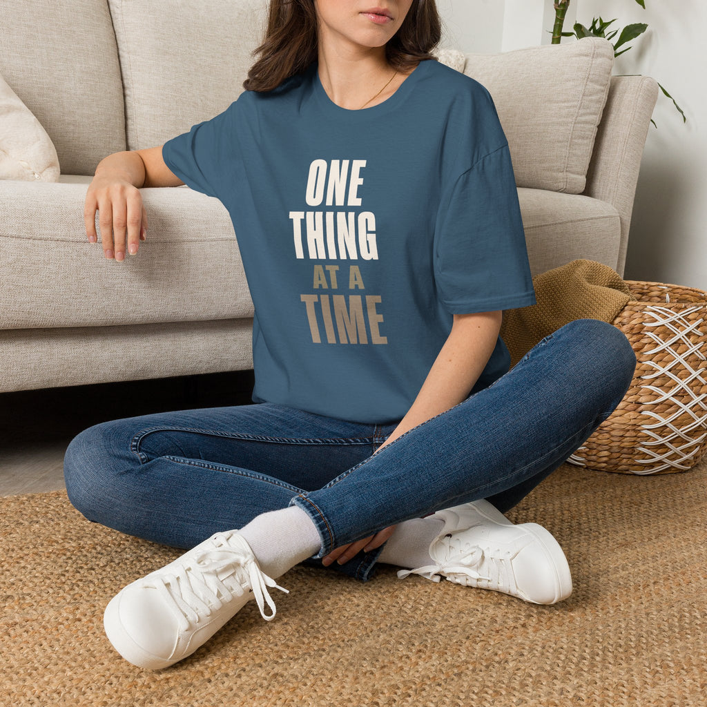 One Thing at a Time™ T-Shirt