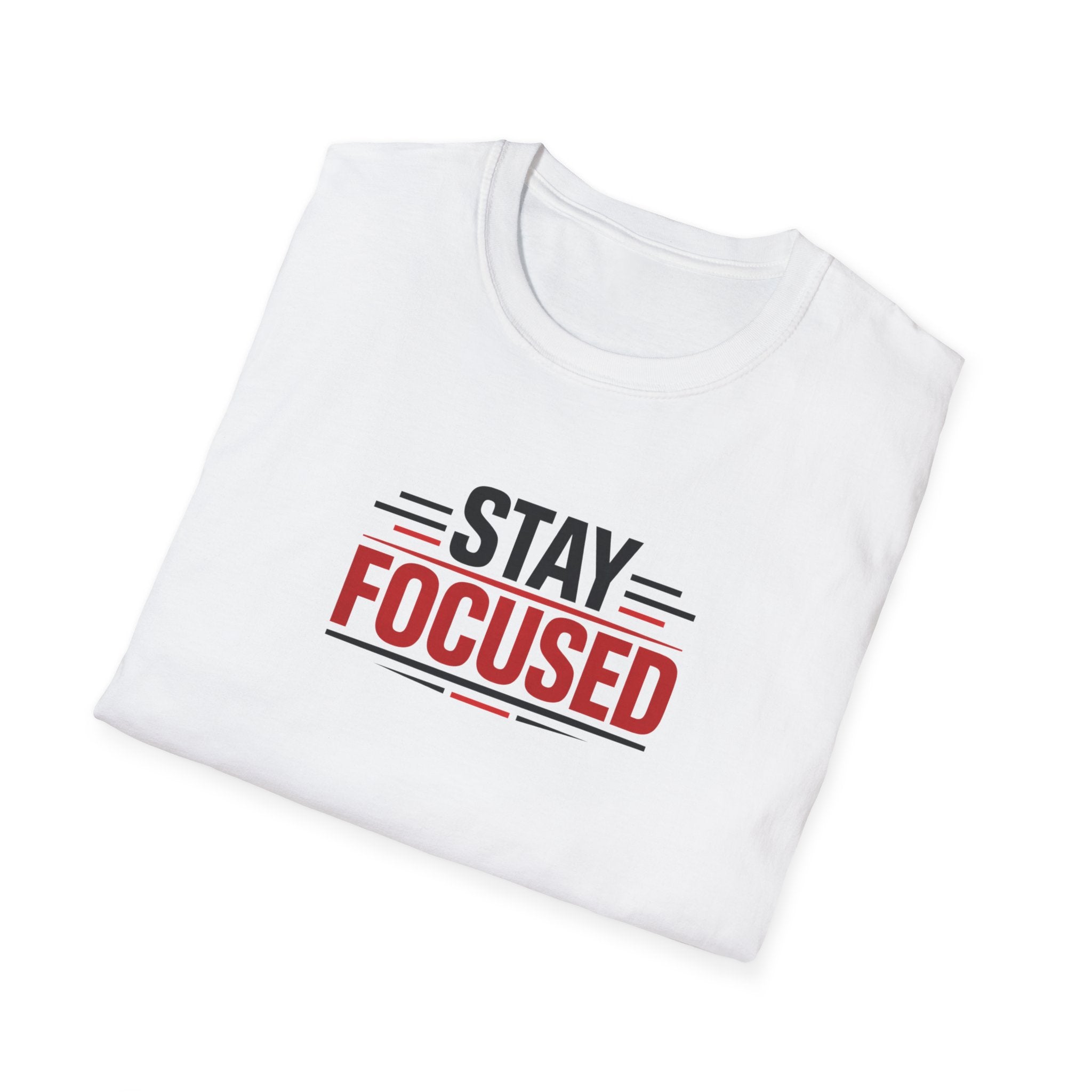 Stay Focused T-Shirt