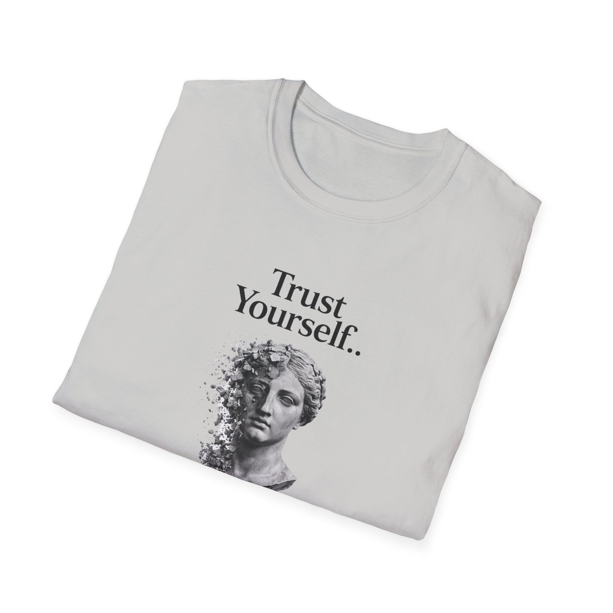 Trust Yourself T-Shirt