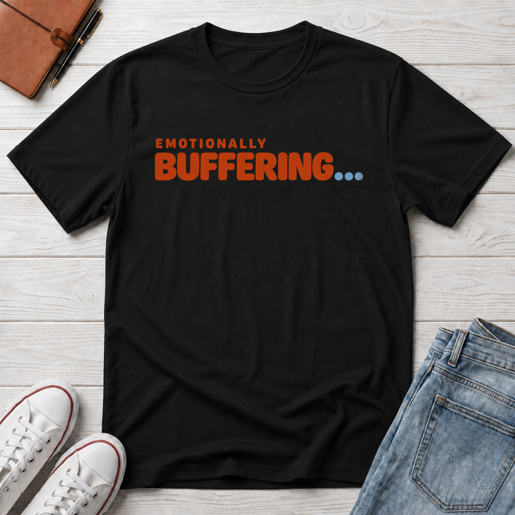 Emotionally Buffering™ T-Shirt