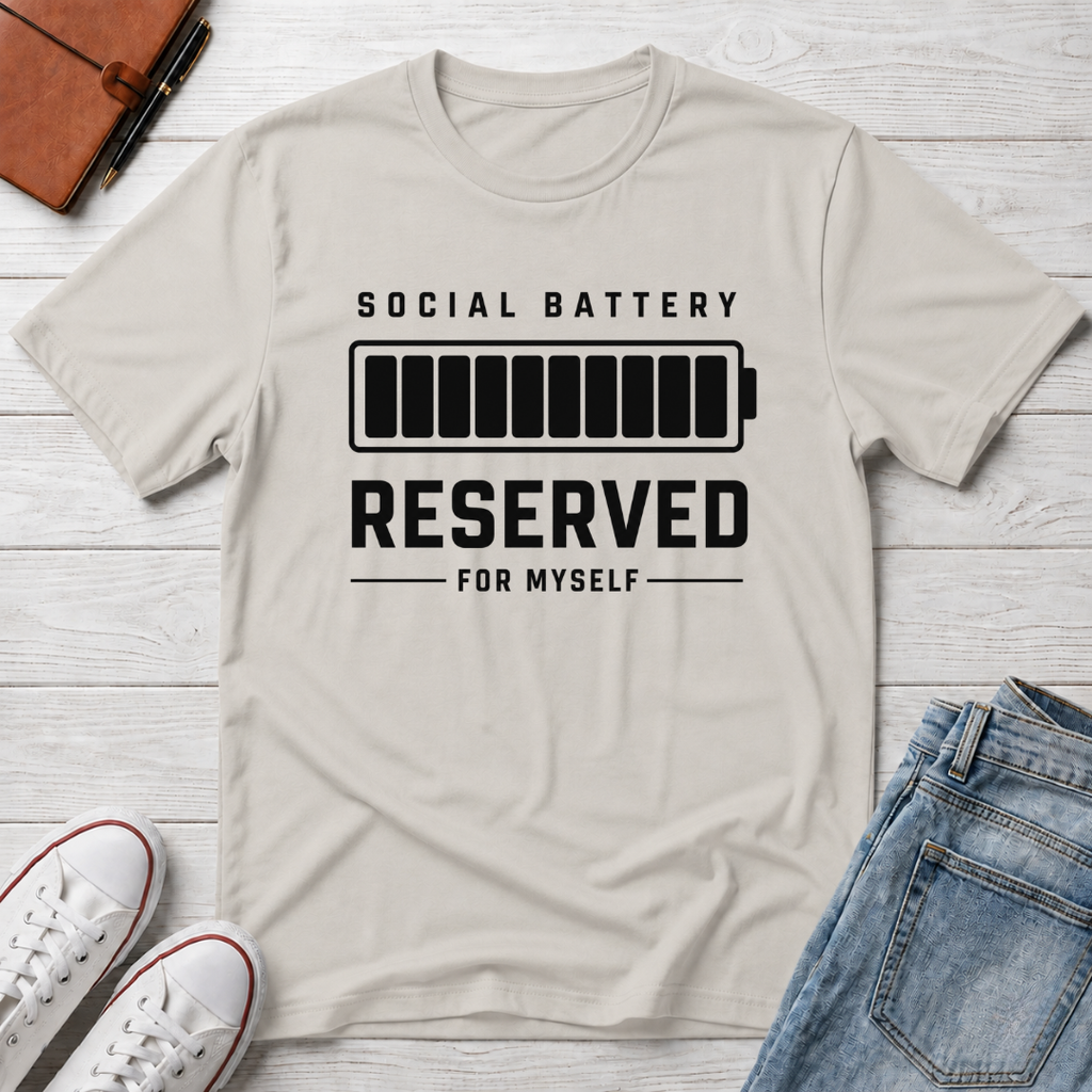 SOCIAL BATTERY: RESERVED™ T-SHIRT