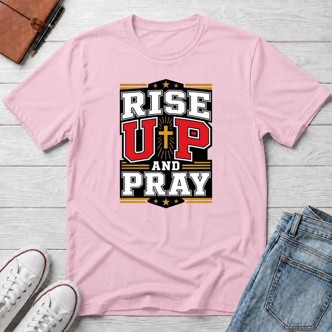 Rise Up & Pray™ T-Shirt
