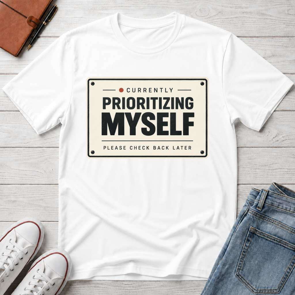 Self Priority™ T-Shirt