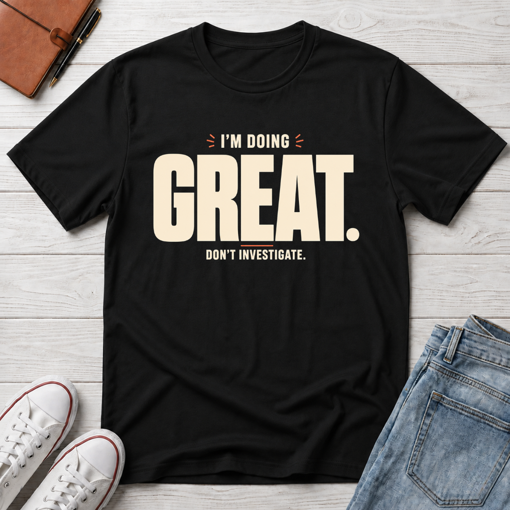 Be Great™ T-Shirt