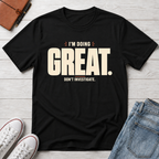 Be Great™ T-Shirt