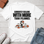More Than Planned™ T-Shirt