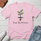 Trust The Process Tree T-Shirt