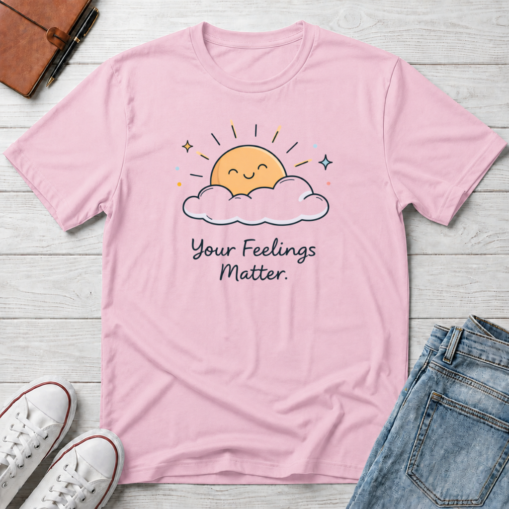 Your Feelings Matter Sun T-Shirt