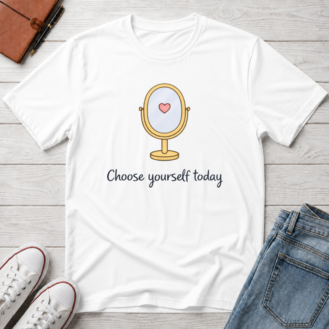 Choose Yourself Mirror T-Shirt
