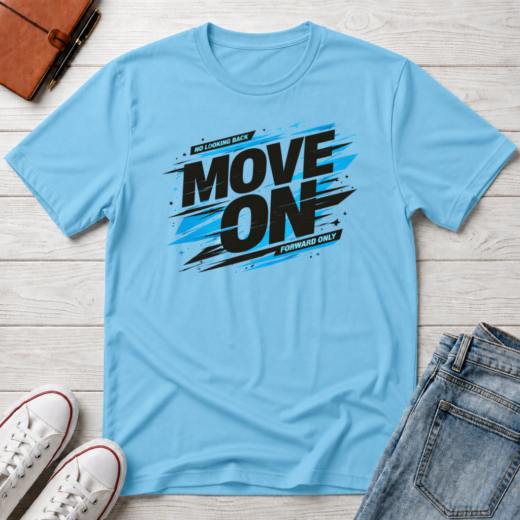 Move On Positive Mindset Tee