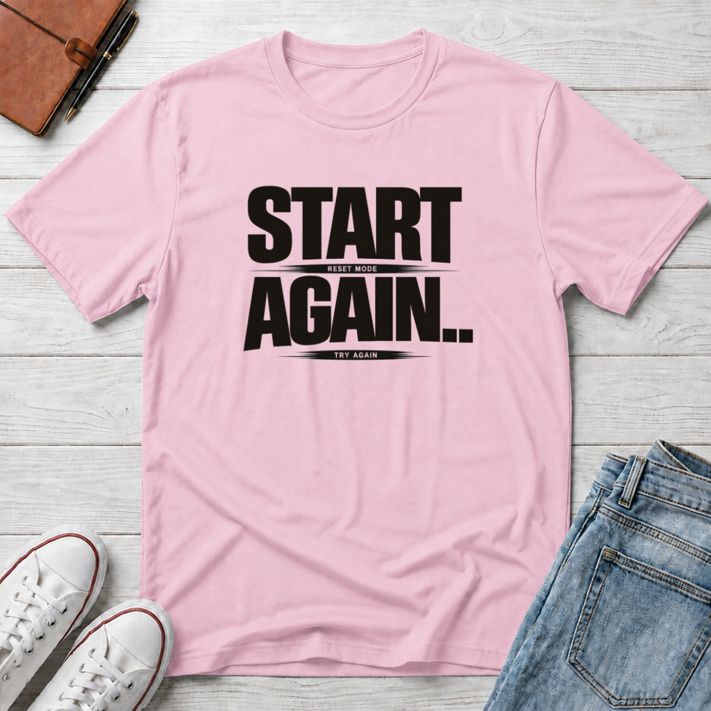 Start Again Typhography T-Shirt