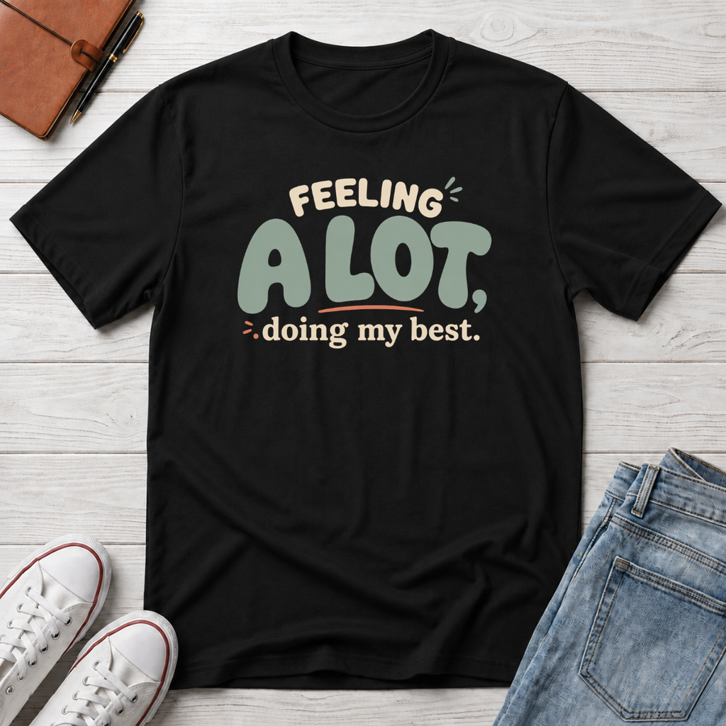 A Lot™ T-Shirt