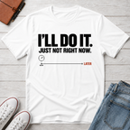 Right Now™ T-Shirt