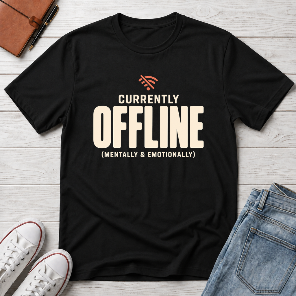 Currently Offline™ T-Shirt