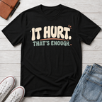 An Hour Is Enough™ T-Shirt