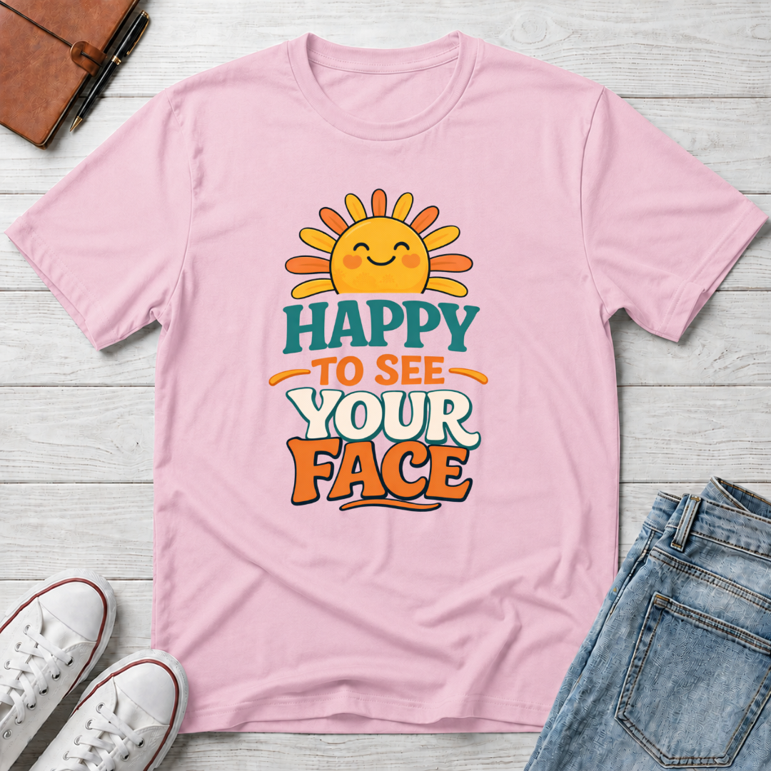 Happy To See Sunrise T-Shirt