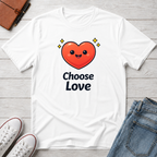 Choose Love T-Shirt