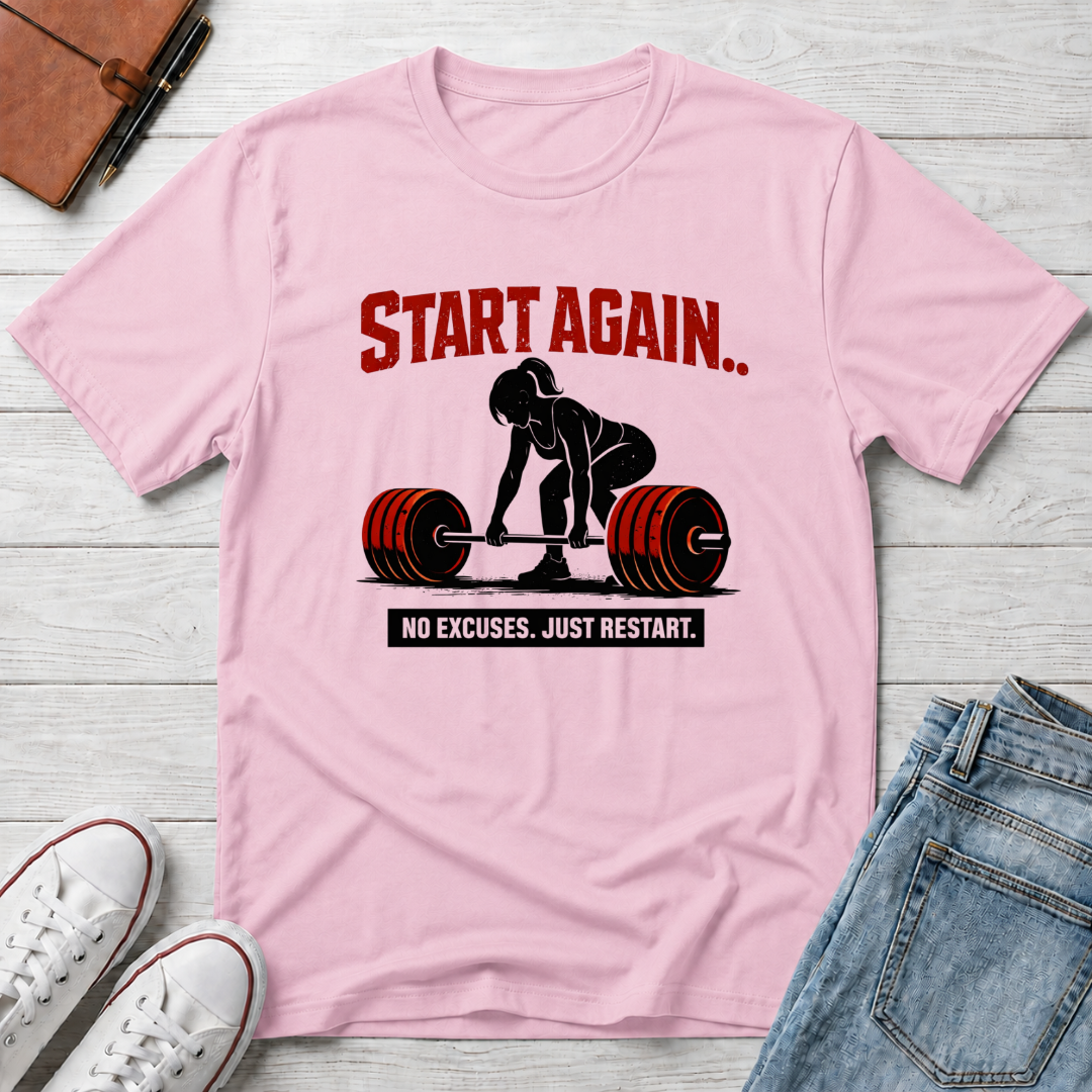 Start Again Motivational Graphic Tee