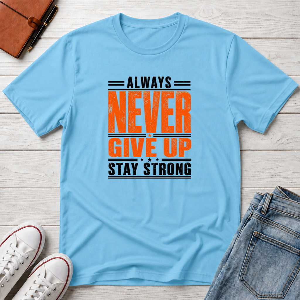 Never Give Up™ Motivational T-Shirt