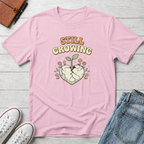 Still Growing T-Shirt