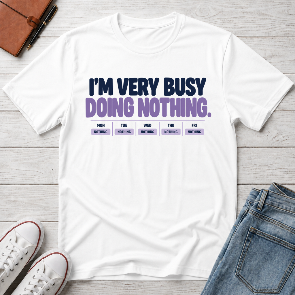 Nothing Busy™ T-Shirt
