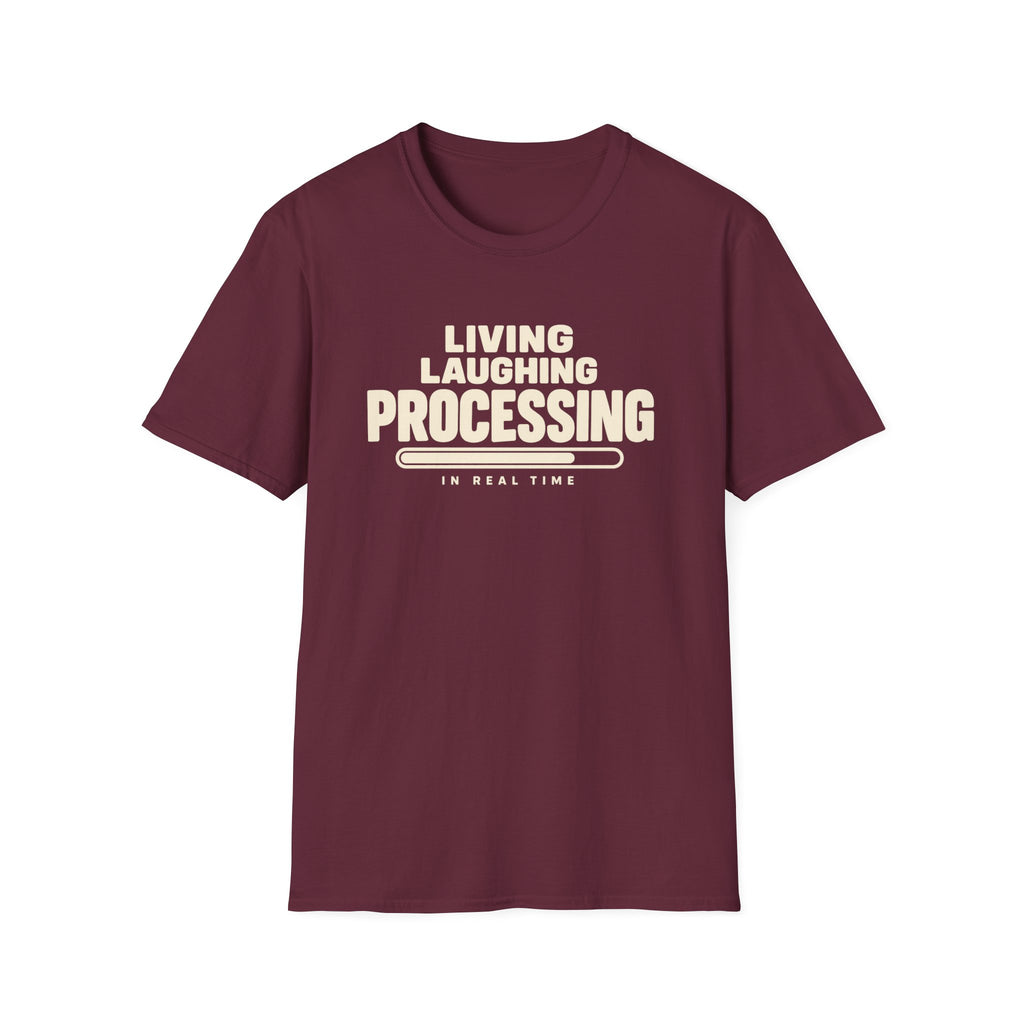 Living Laughing Processing™ T-Shirt
