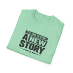 Start A New Story T-Shirt