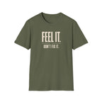 Feel It™ T-Shirt