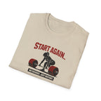 Start Again Motivational Graphic Tee