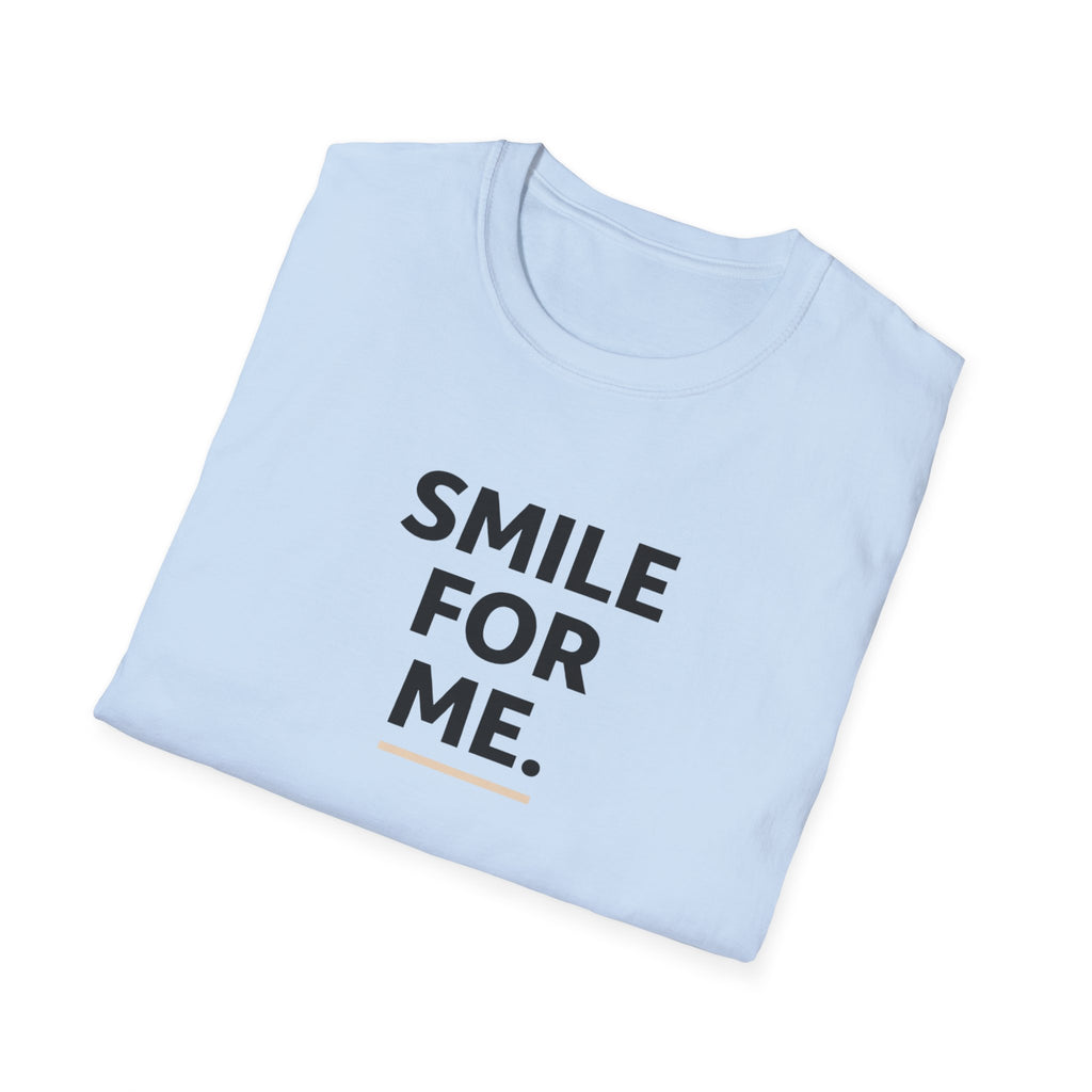Smile For Me Typhography T-Shirt