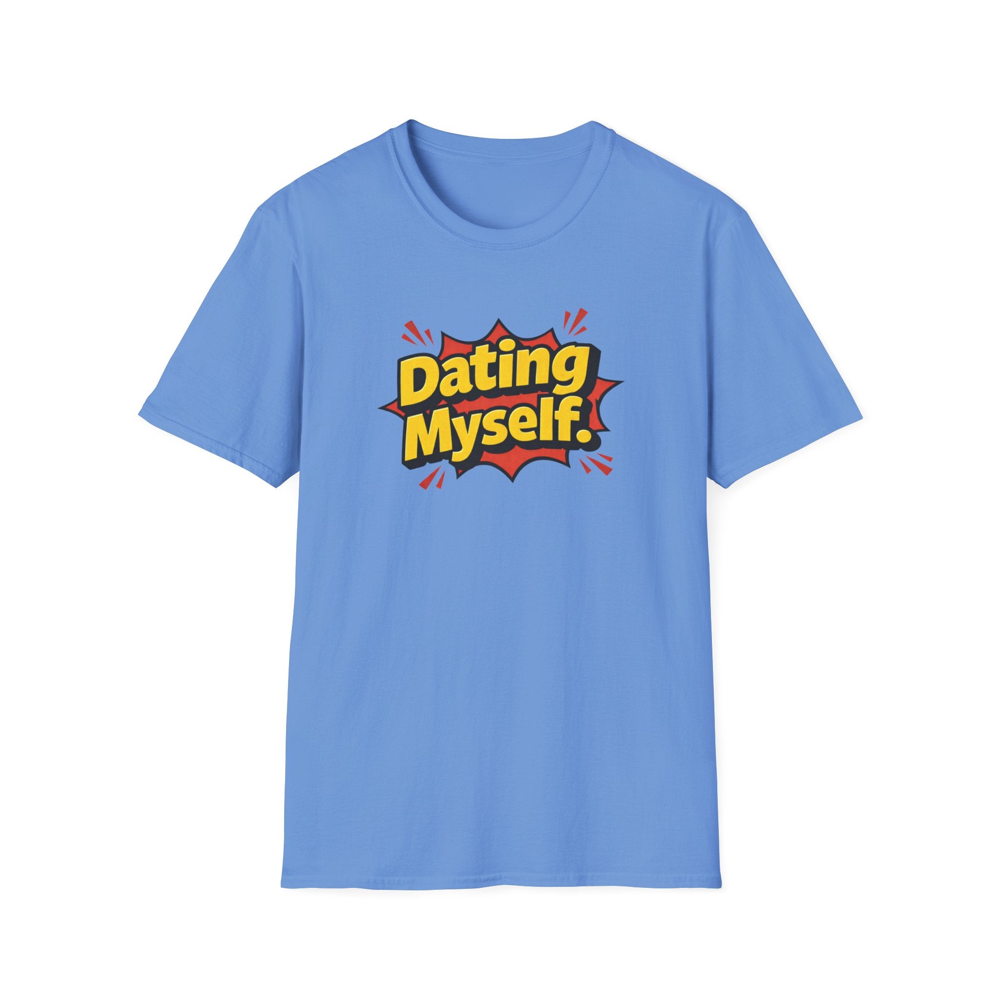 Dating Myself Funny Typhography T-Shirt