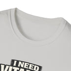 Need Vitamin U T-Shirt
