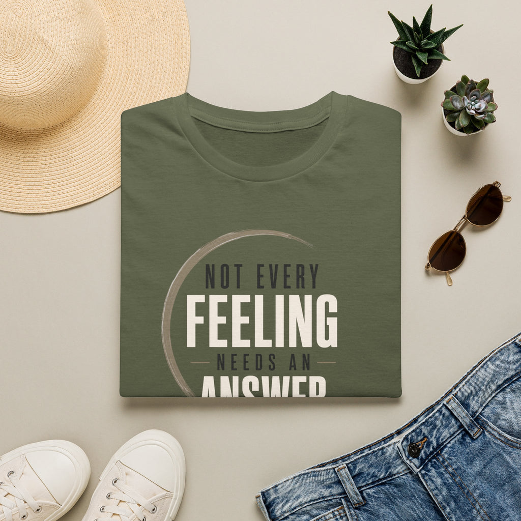 Not Every Feeling™ T-Shirt