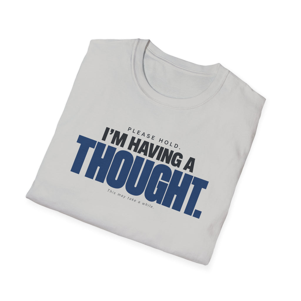 PLEASE HOLD™ T-SHIRT