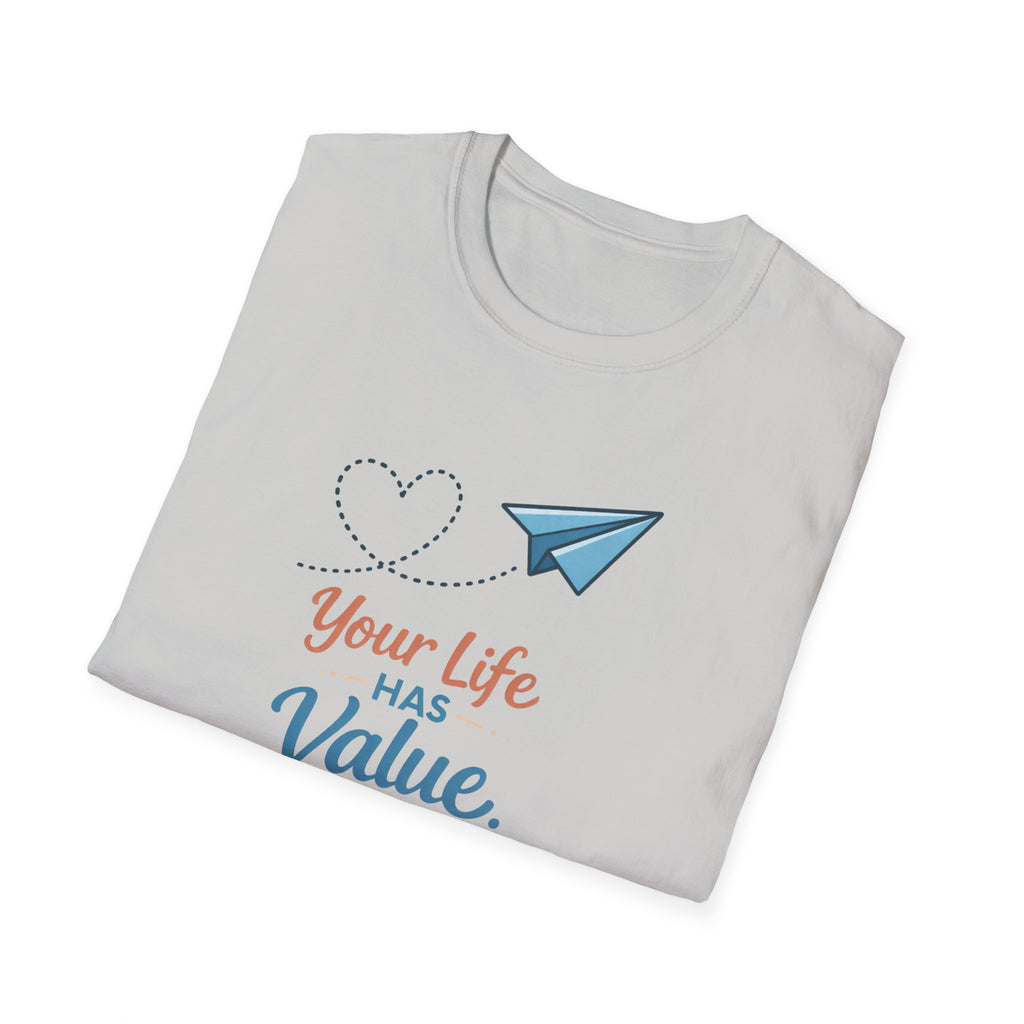 Life Has Value T-Shirt