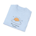 Your Feelings Matter Sun T-Shirt