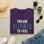 Allowed to Feel™ T-Shir
