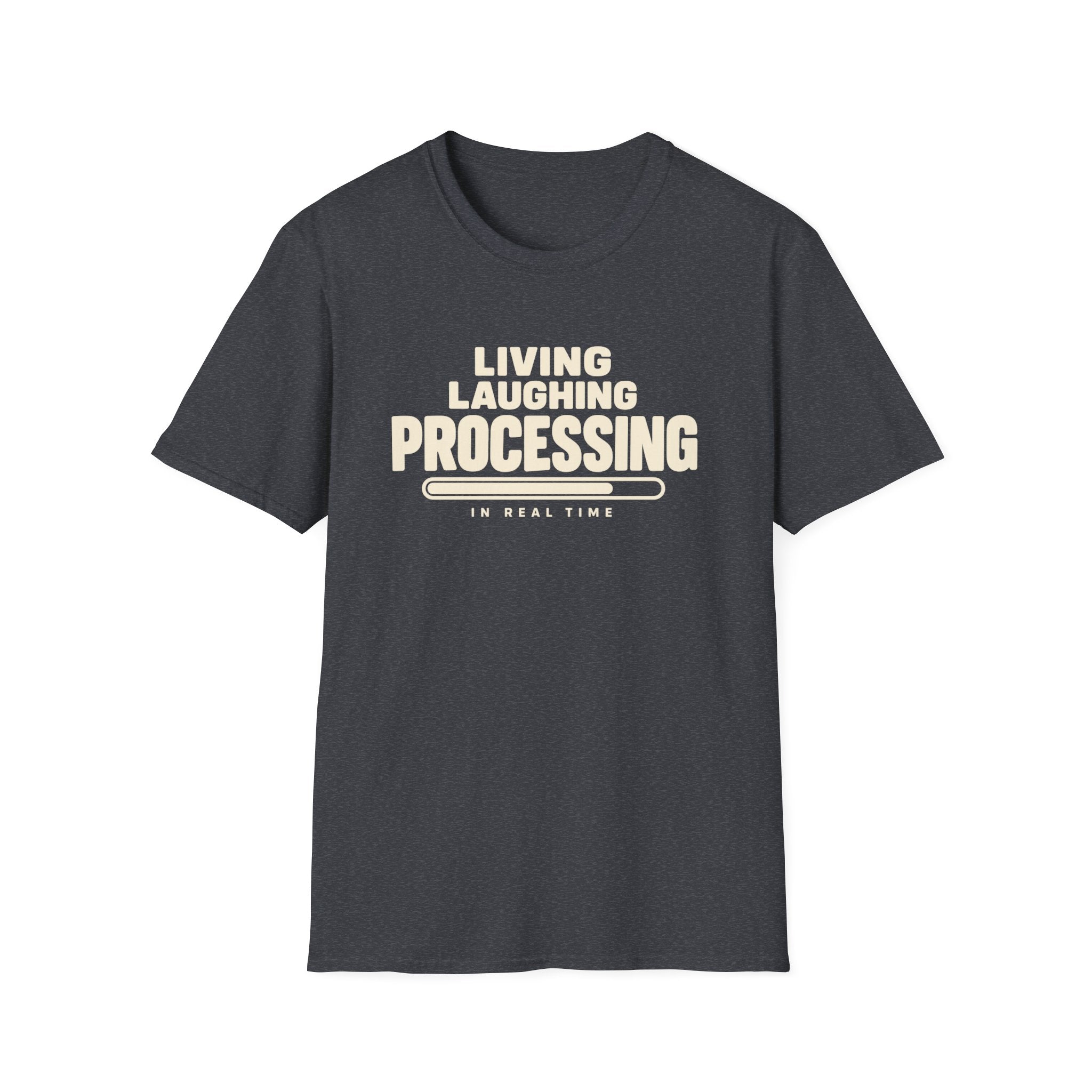 Living Laughing Processing™ T-Shirt