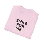 Smile For Me Typhography T-Shirt