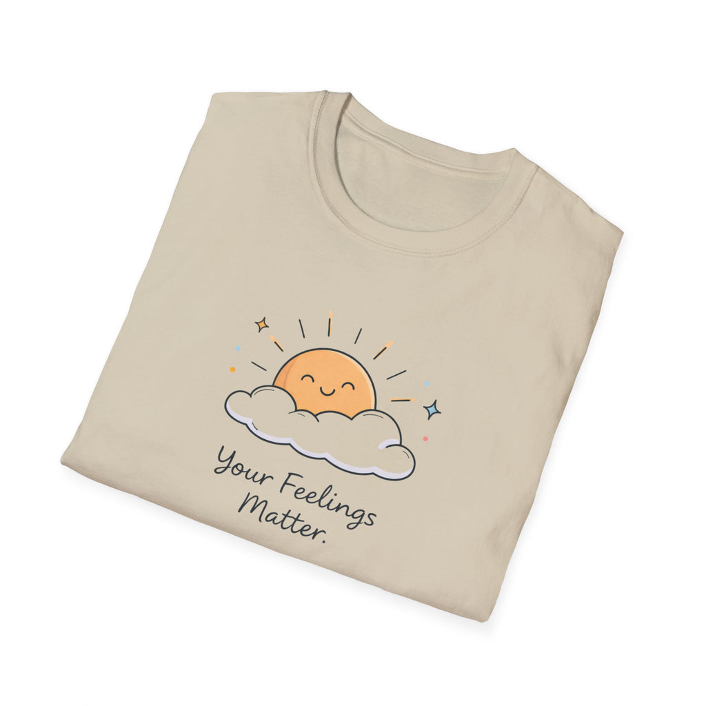 Your Feelings Matter Sun T-Shirt