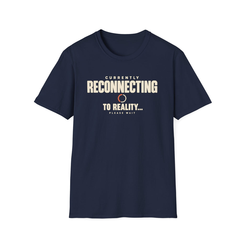 Currently Reconnecting™ T-Shirt