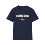 Currently Reconnecting™ T-Shirt