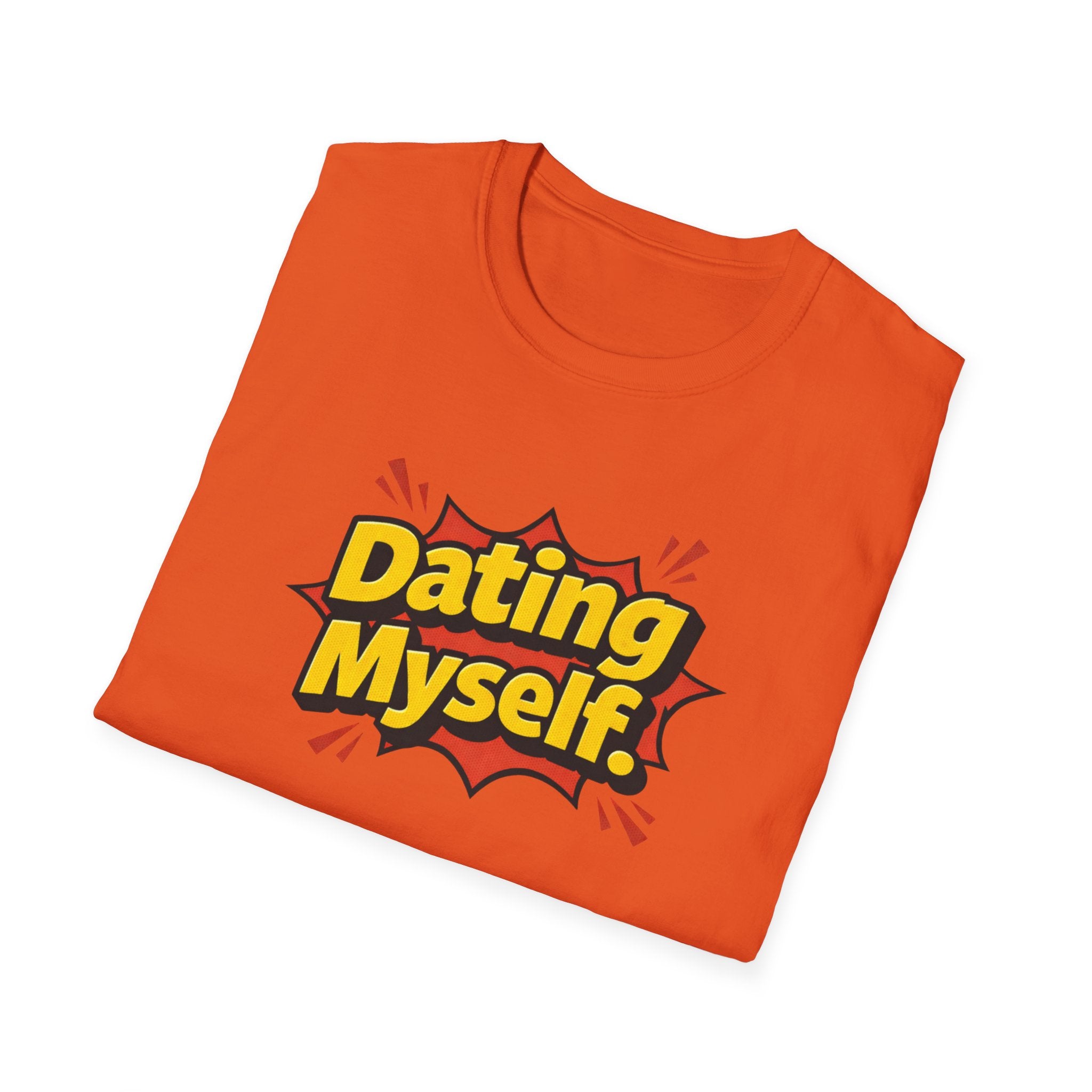 Dating Myself Funny Typhography T-Shirt