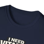 Need Vitamin U T-Shirt