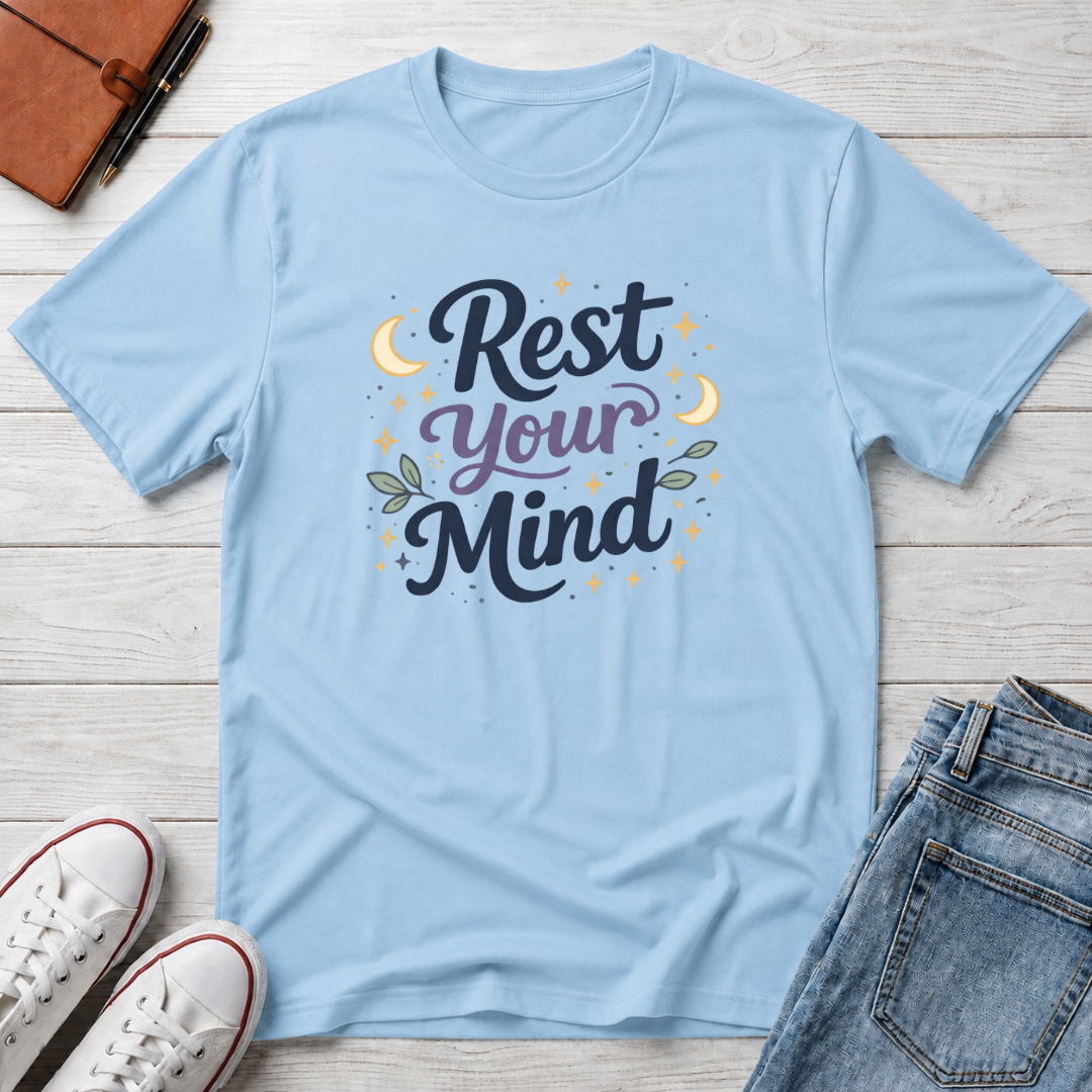 Rest Your Mind T-Shirt
