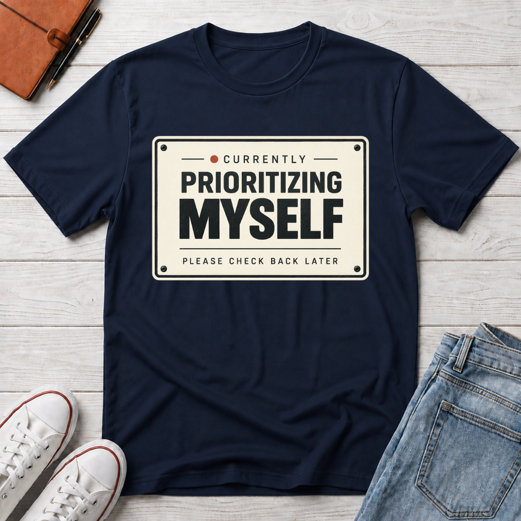 Self Priority™ T-Shirt
