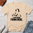Start Here™ T-Shirt