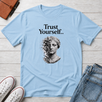 Trust Yourself T-Shirt