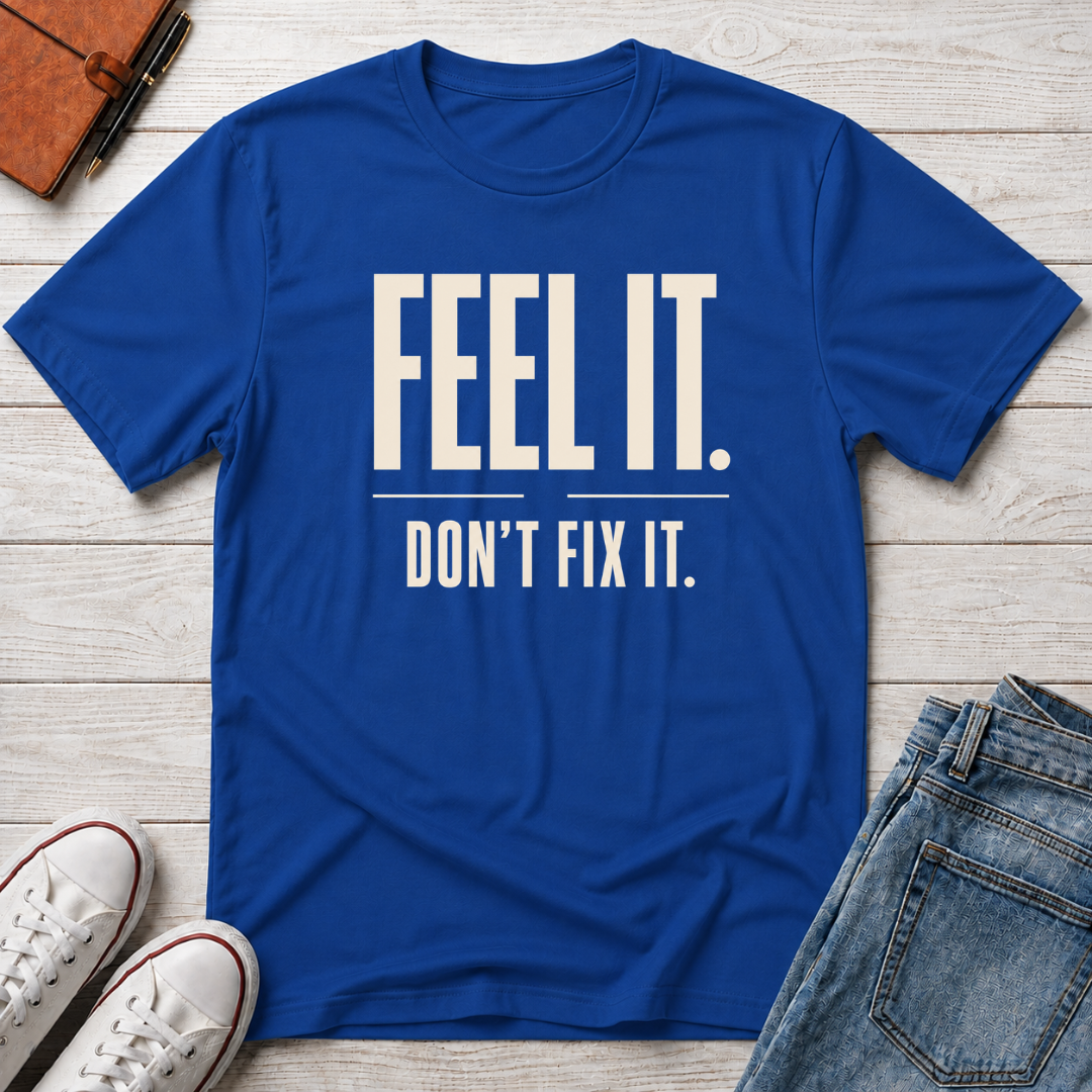 Feel It™ T-Shirt
